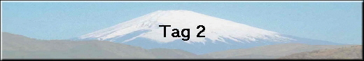Tag 2